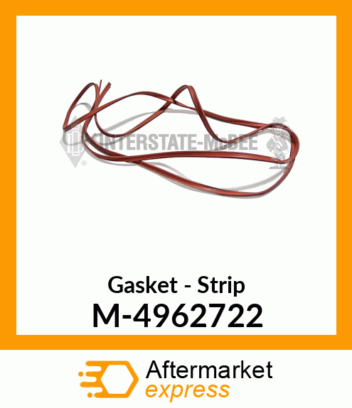 Gasket - Strip M-4962722