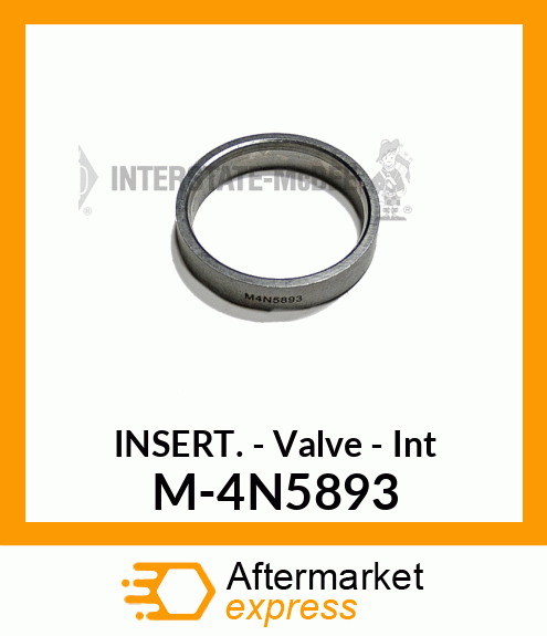 Insert - Valve - Intake M-4N5893