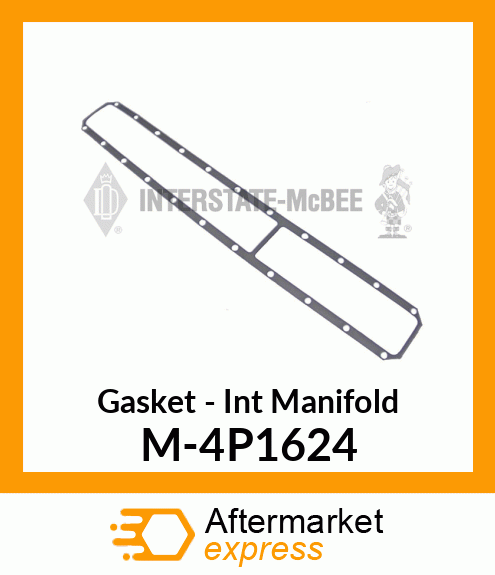 Gasket - Intake Manifold M-4P1624