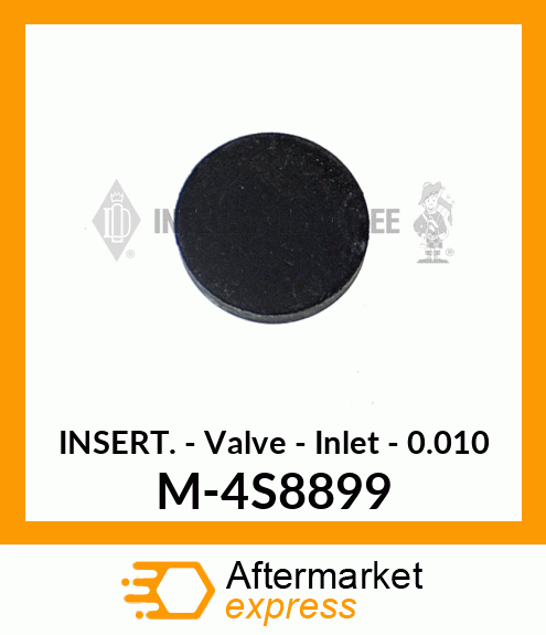 Insert - Valve - Inlet - .010 M-4S8899