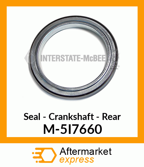 Seal - Crankshaft - Rear M-5I7660