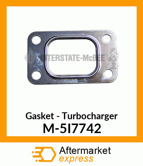 Gasket - Turbocharger M-5I7742