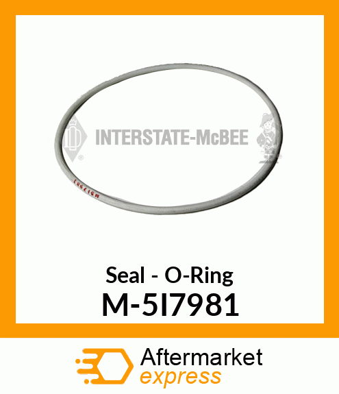 Seal - O-Ring M-5I7981