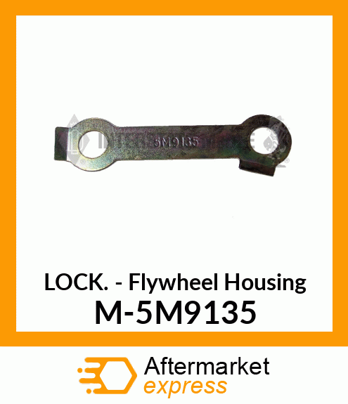 Lock - Flywheel Housing M-5M9135