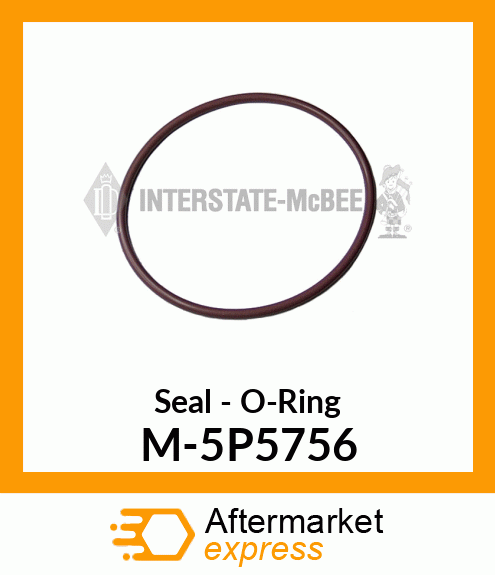 Seal - O-Ring M-5P5756