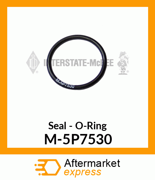 Seal - O-Ring M-5P7530