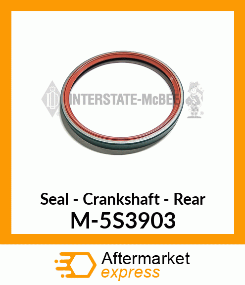 Seal - Crankshaft - Rear M-5S3903