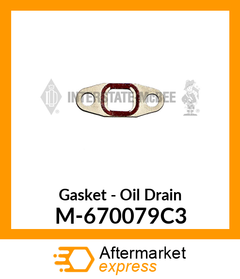 Gasket - Oil Drain M-670079C3