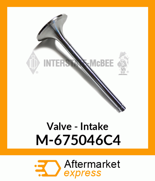 Valve - Intake M-675046C4