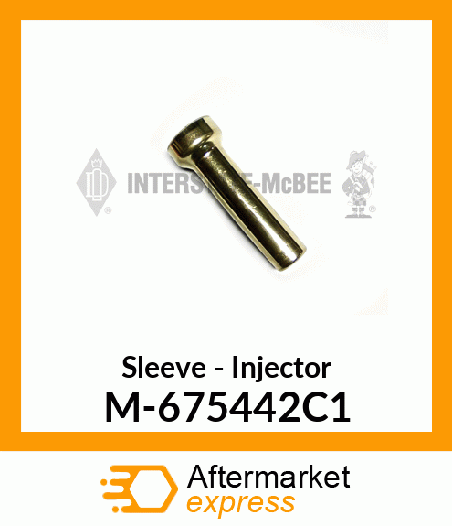 Sleeve - Injector M-675442C1