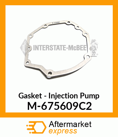 Gasket - Injection Pump M-675609C2