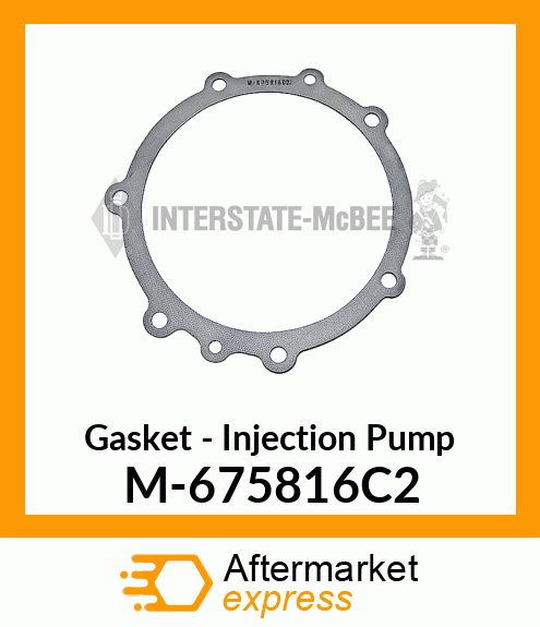 Gasket - Injection Pump M-675816C2