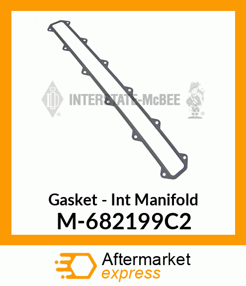 Gasket - Intake Manifold M-682199C2