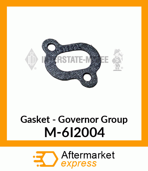 Gasket - Governor Group M-6I2004