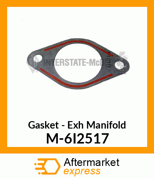 Gasket - Exhaust Manifold M-6I2517