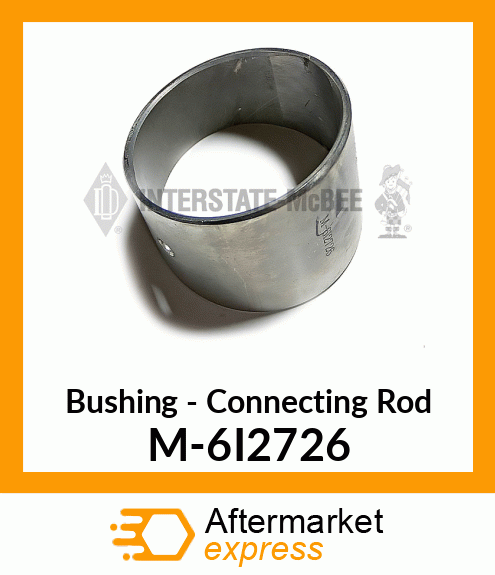 Bushing - Connecting Rod M-6I2726