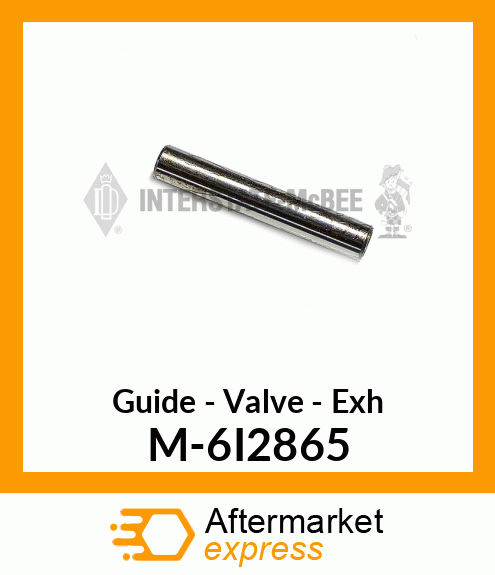 Guide - Valve - Exhaust M-6I2865