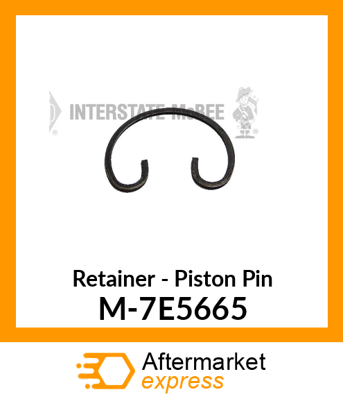 Retainer - Piston Pin M-7E5665