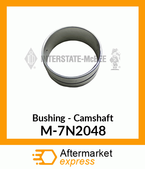 Bushing - Camshaft M-7N2048