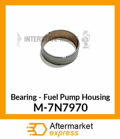 Bearing - Fuel Pump Housing M-7N7970