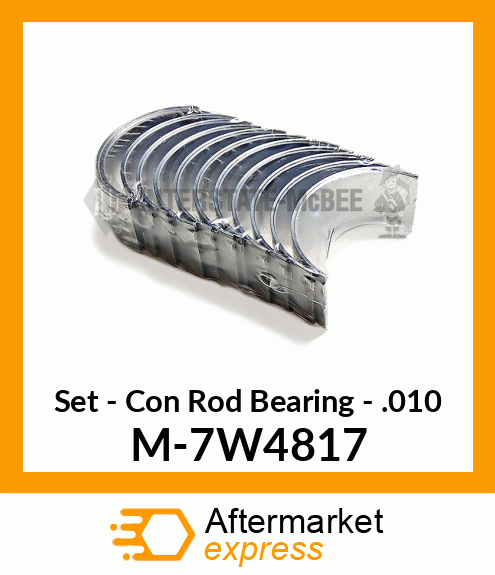 Set - Con Rod Bearing - .010 M-7W4817