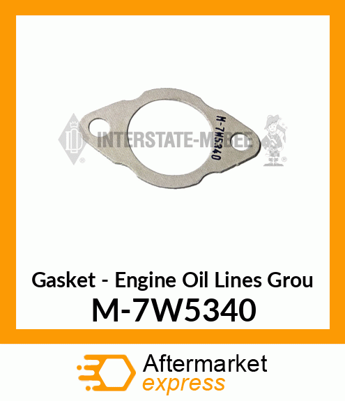 Gasket - Lines Group - Eng Oil M-7W5340