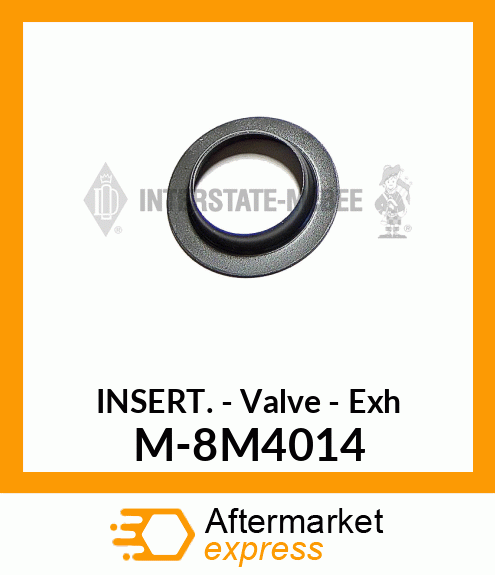 Insert - Valve - Exhaust M-8M4014