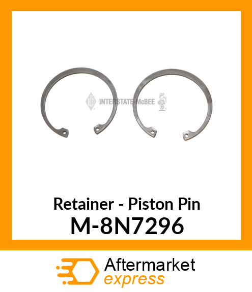 Retainer - Piston Pin M-8N7296