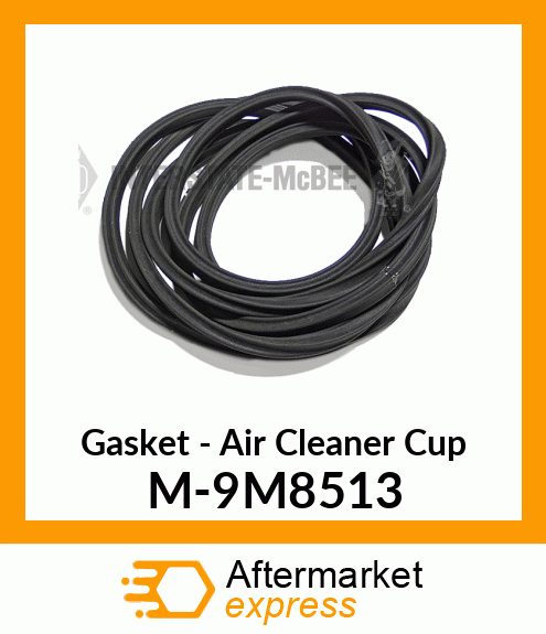 Gasket - Air Cleaner Cup M-9M8513