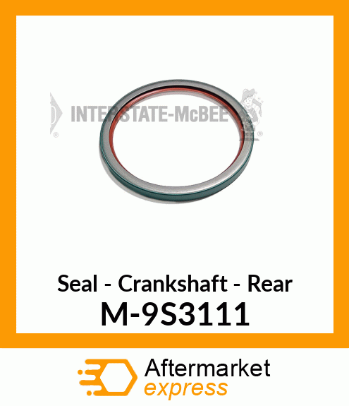 Seal - Crankshaft - Rear M-9S3111