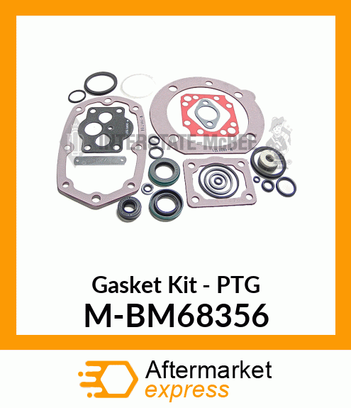 Gasket Kit - PTG M-BM68356