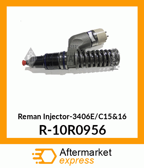 Reman Injector-3406E/C15&16 R-10R0956