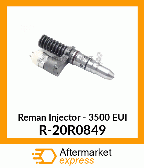 Reman Injector - 3500 EUI R-20R0849