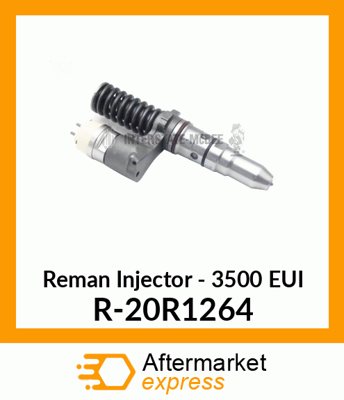 Reman Injector - 3500 EUI R-20R1264