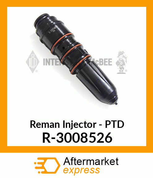 Reman Injector - PTD R-3008526