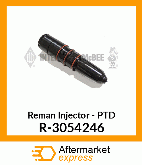 Reman Injector - PTD R-3054246