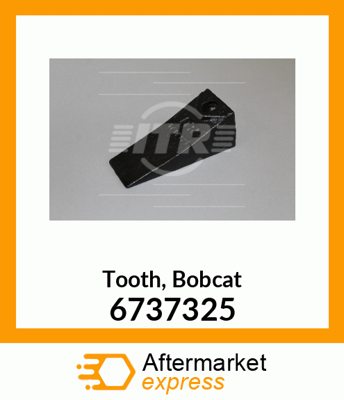 Tooth, Bobcat 6737325