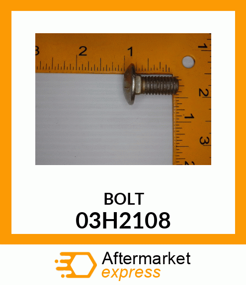 BOLT, ROUND HEAD SHORT SQUARE NECK 03H2108