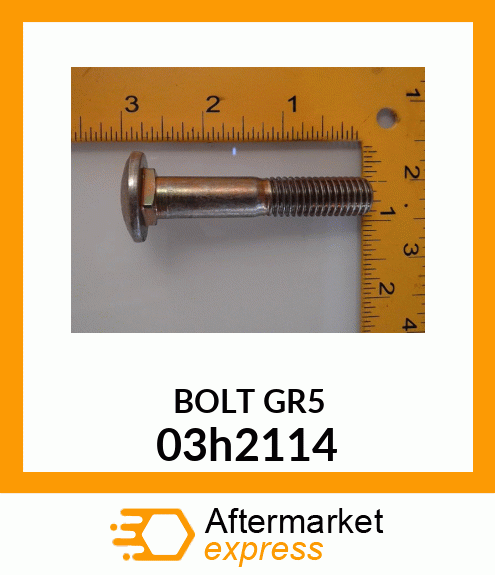 Spare part 03h2114 + BOLT, ROUND HEAD SHORT SQUARE NECK