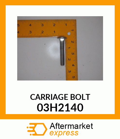 BOLT, ROUND HEAD SQUARE NECK 03H2140