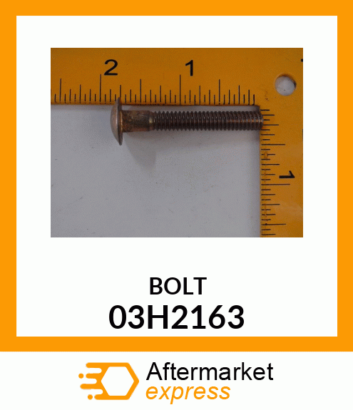 BOLT, ROUND HEAD SQUARE NECK 03H2163