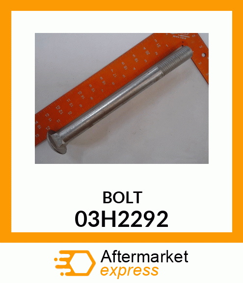 BOLT, ROUND HEAD SQUARE NECK 03H2292