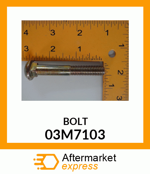 BOLT 03M7103