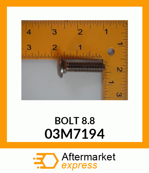 BOLT, RD HD SQ SHORT NECK, METRIC 03M7194