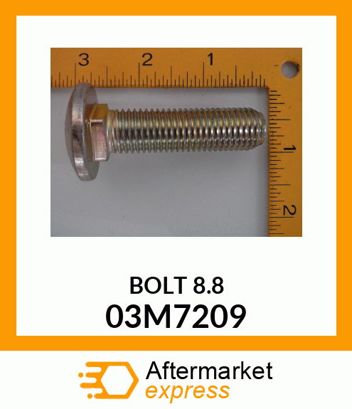 Spare part 03M7209 + BOLT, RD HD SQ SHORT NECK, METRIC