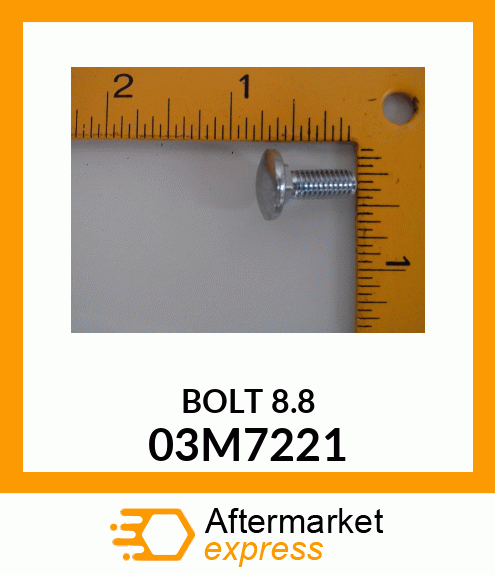 BOLT, RD HD SQ SHORT NECK, METRIC 03M7221