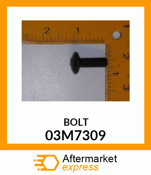 BOLT 03M7309