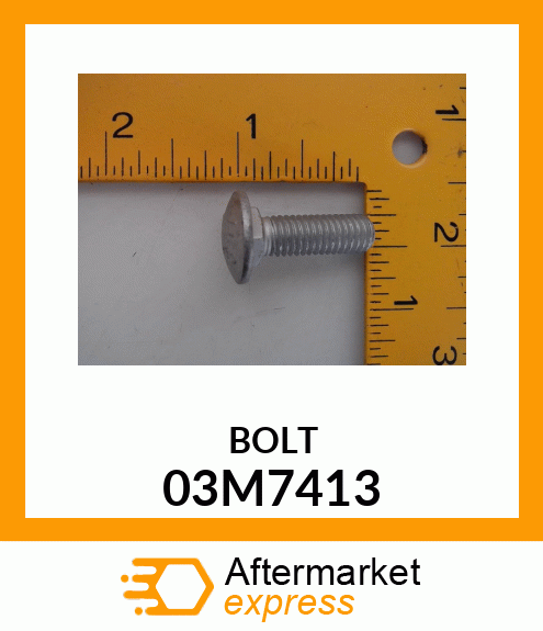 BOLT, RD HD SQ SHORT NECK, METRIC 03M7413