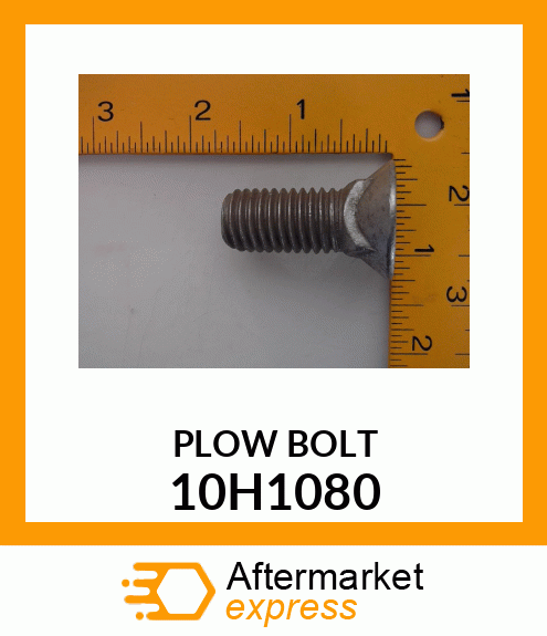 BOLT, PLOW, NO. 3 REPAIR HEAD 10H1080