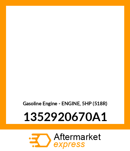 Gasoline Engine - ENGINE, 5HP (518R) 1352920670A1